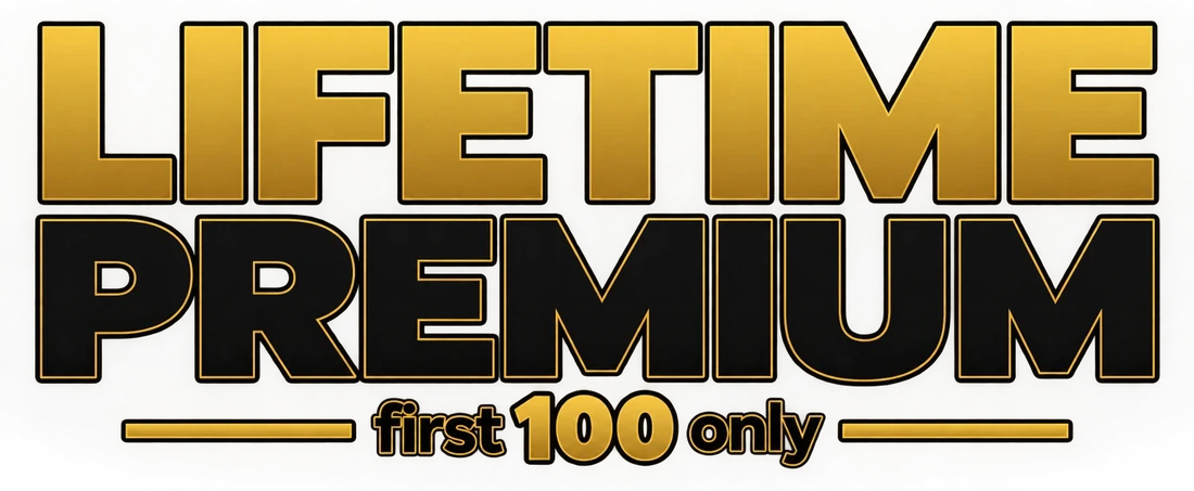 Lifetime Premium, first 100 only